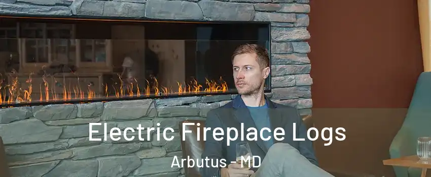  Electric Fireplace Logs Arbutus - MD