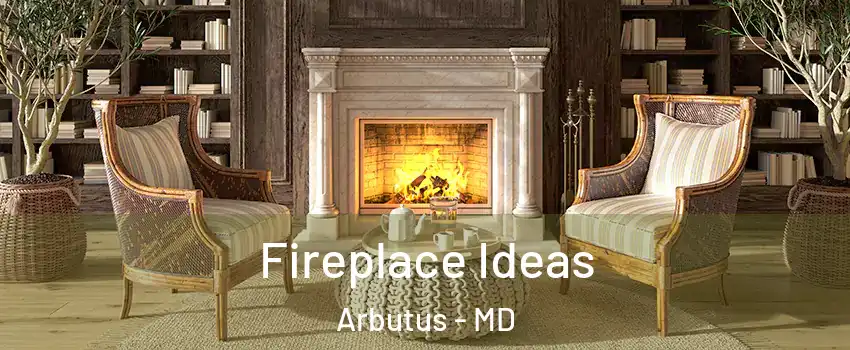  Fireplace Ideas Arbutus - MD