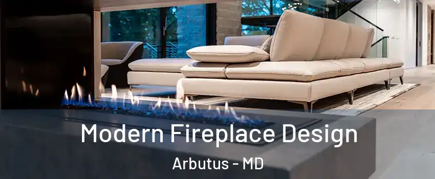  Modern Fireplace Design Arbutus - MD