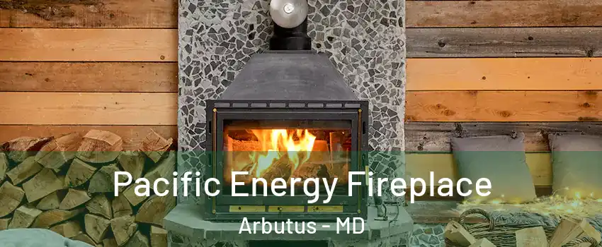  Pacific Energy Fireplace Arbutus - MD